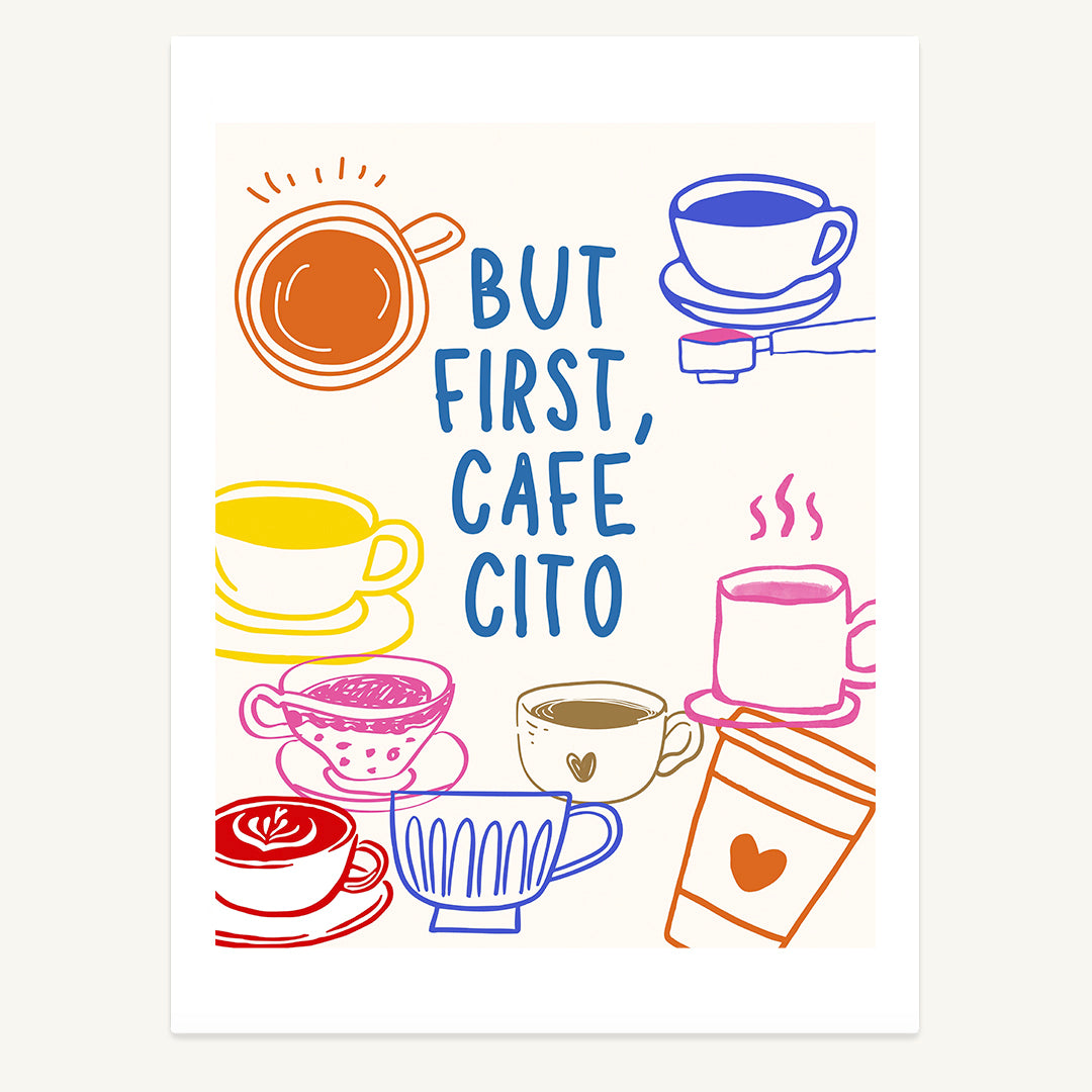 But First Coffee Print
