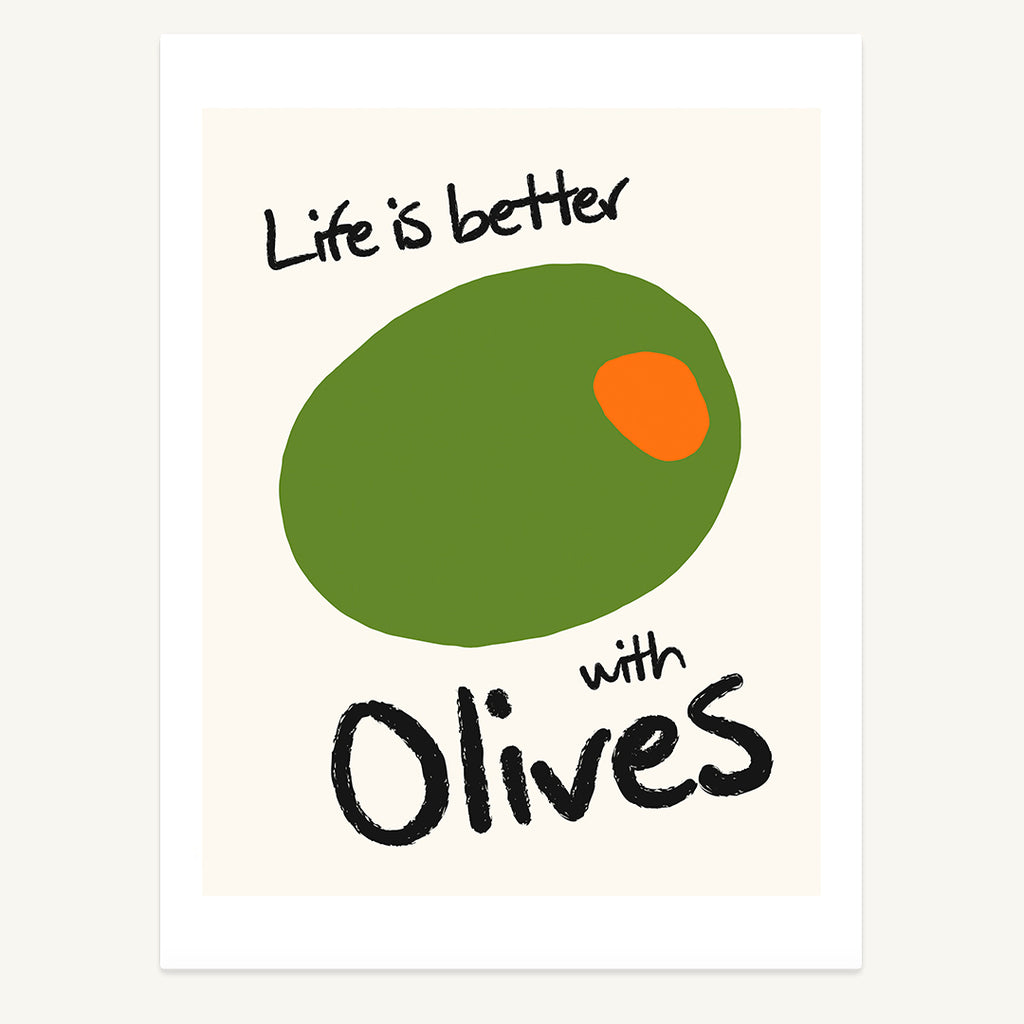 Better With Olives Print