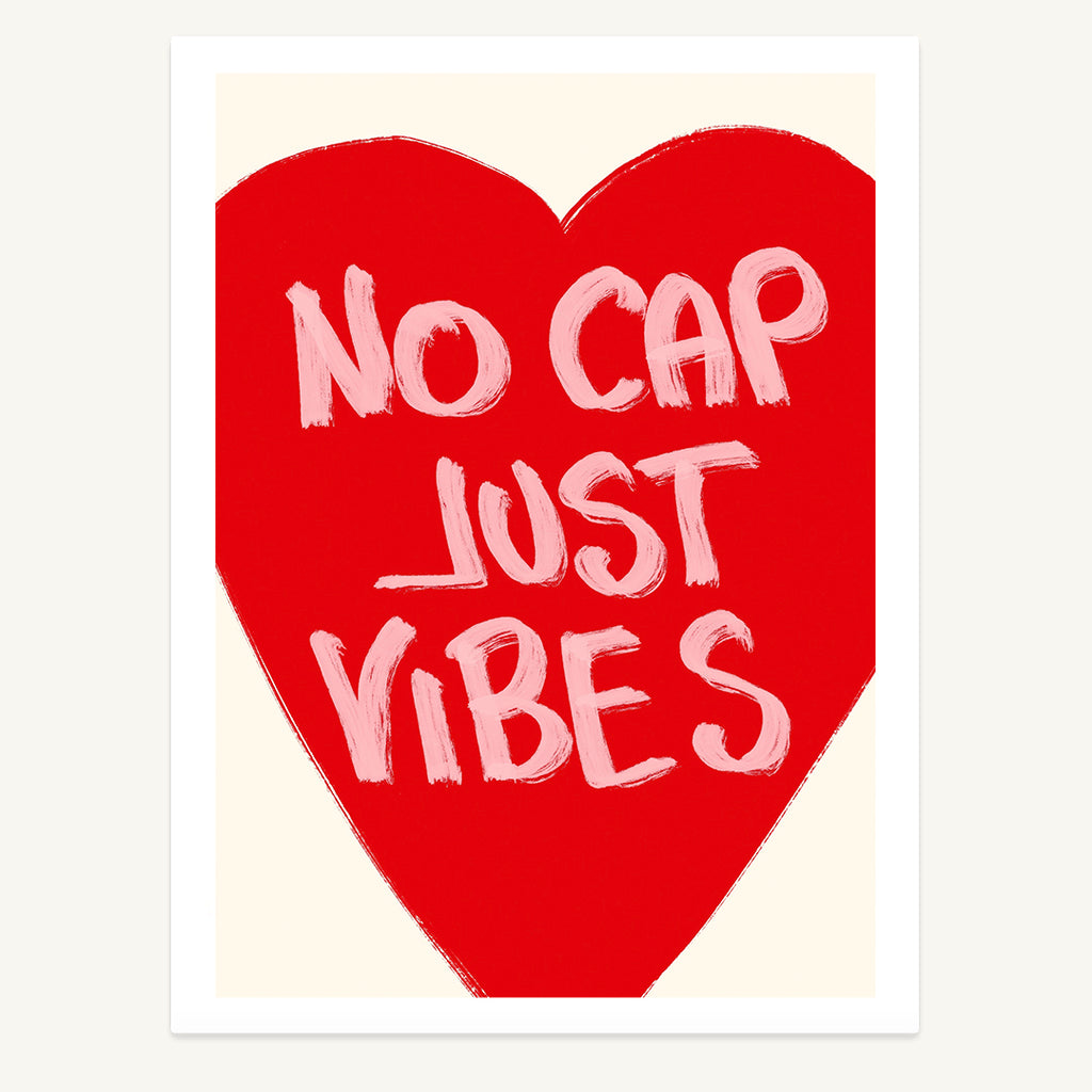 Just Vibes Print