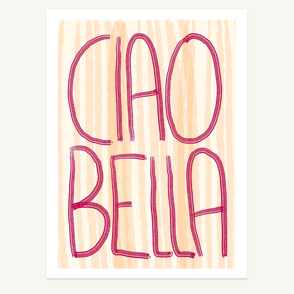 Ciao Bella Print