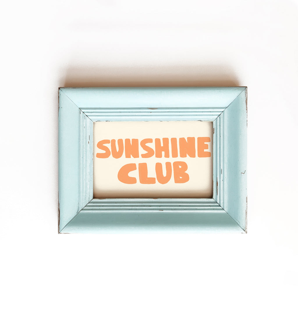 Sunshine Club Print
