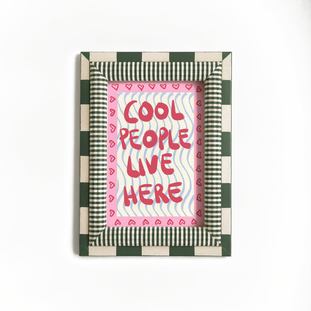 Cool People Here Print