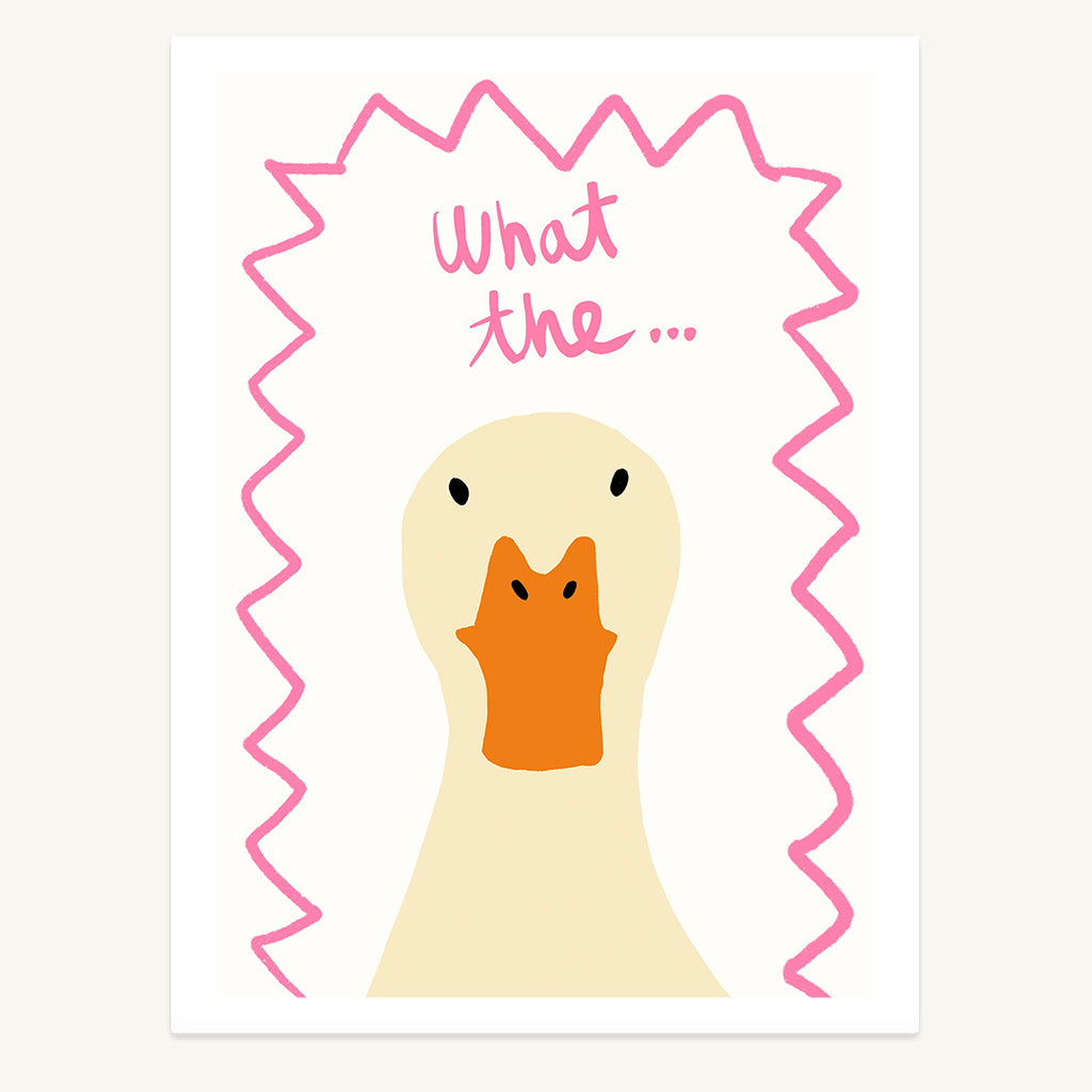 What The Duck Print