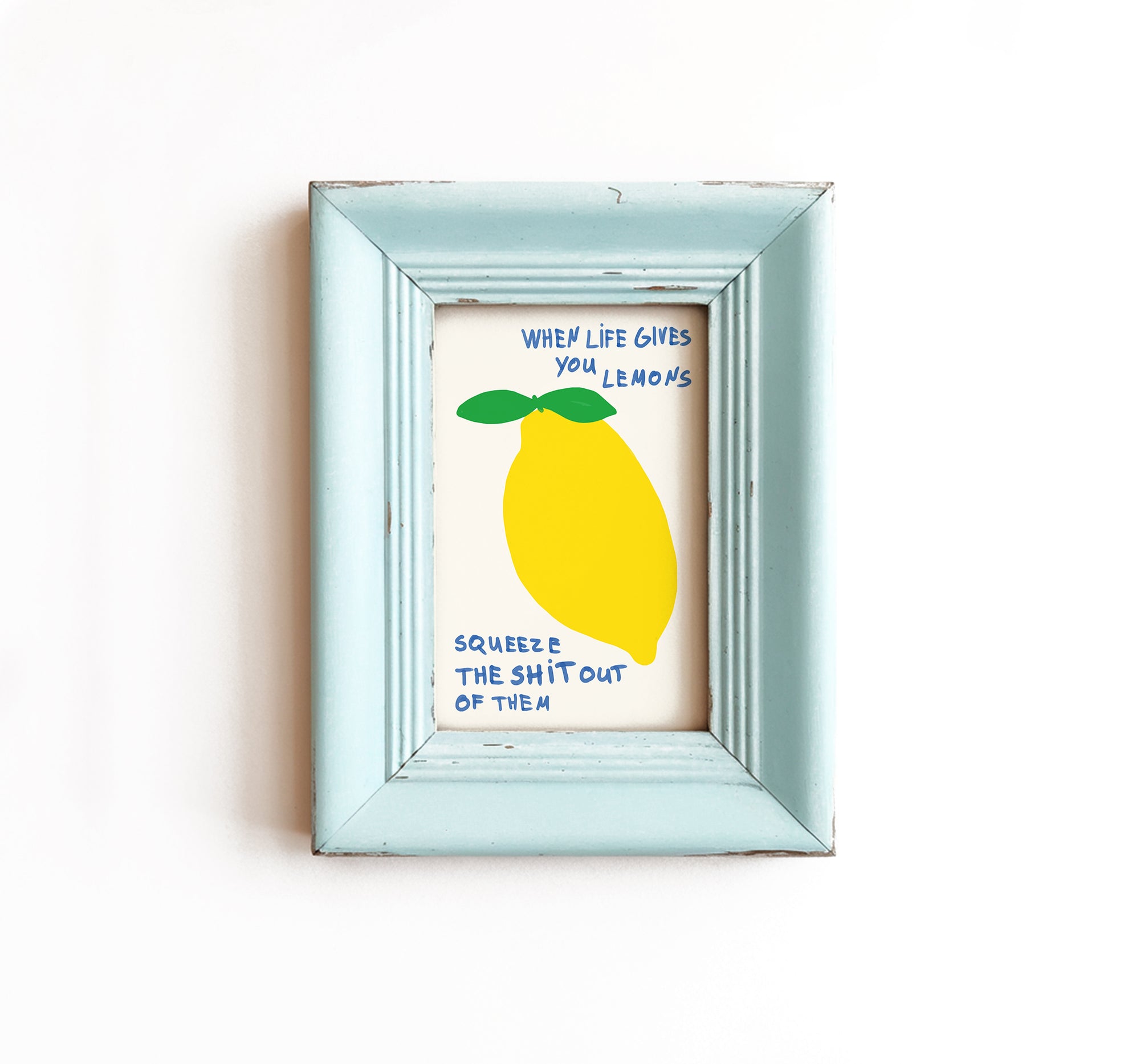 Squeeze The Lemon Print